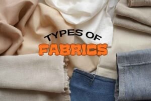 Types of Fabrics