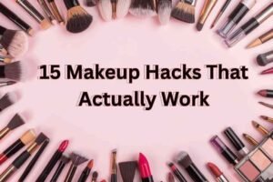 Makeup Hacks