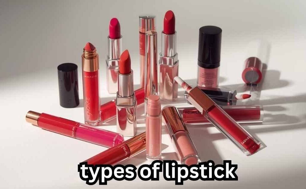 types of lipstick​