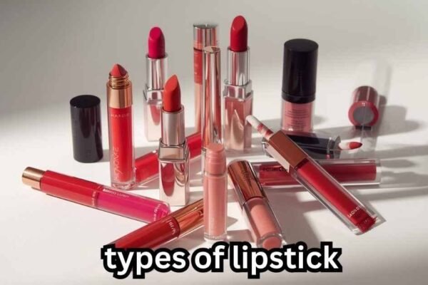 types of lipstick​